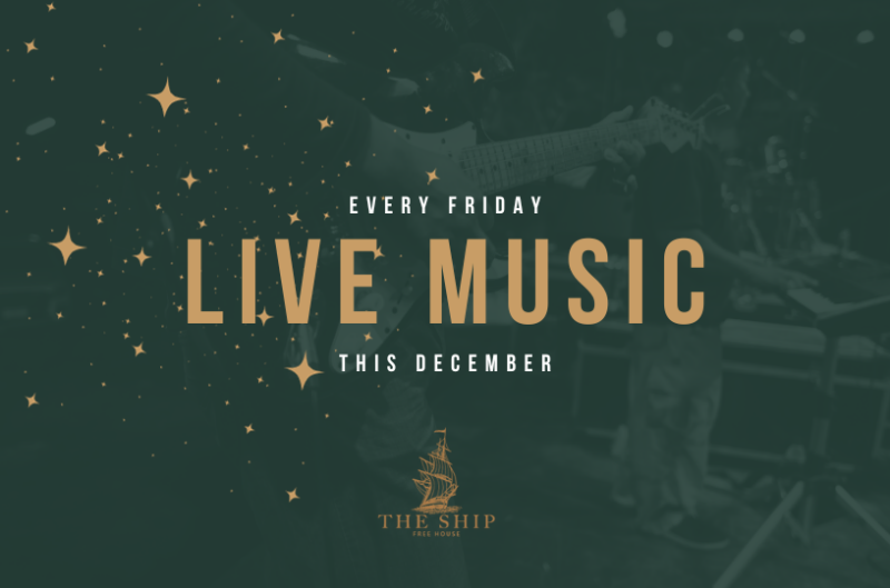 Live music at The Ship - Fridays filled with pub music vibes and good times.